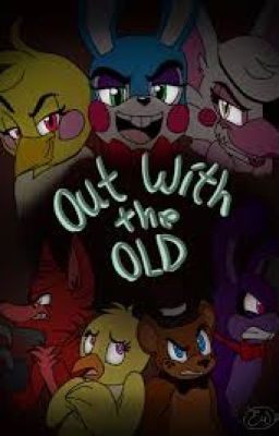 Five Nights at Freddy's: Out With the Old [Book 2]