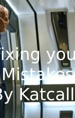 Fixing Your Mistakes (A Star Trek: Discovery story)