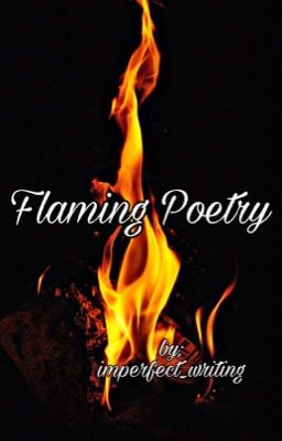 Flaming Poetry