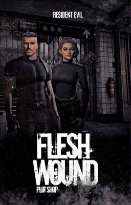 FLESH WOUND ° PLOT SHOP