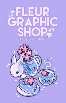 Fleur Graphic Shop [OPEN]