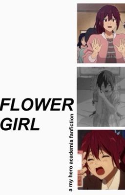 FLOWER GIRL ➝ MY HERO ACADEMIA ¹