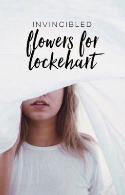 Flowers for Lockehart