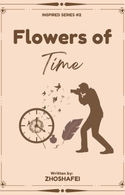 Flowers Of Time (Inspired Series #2)