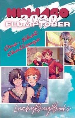 Flumptober 2020  | Ninjago Fanfic Challenge 