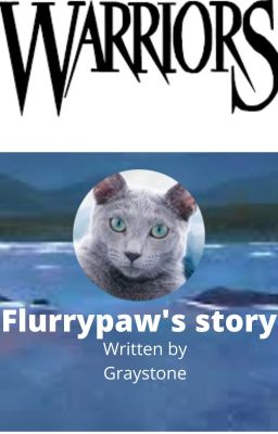 Flurrypaw's story.