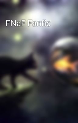 FNaF Fanfic