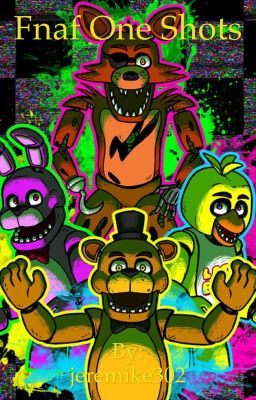 Fnaf oneshots