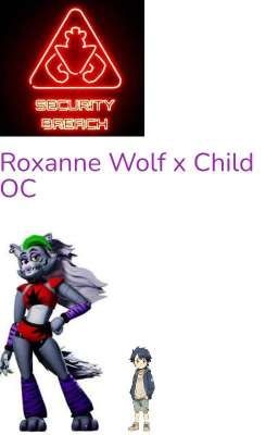 Fnaf Security Breach Roxanne Wolf x Child OC