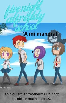 FNAFH( a mi manera).