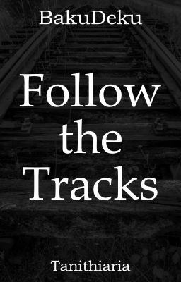 Follow the Tracks