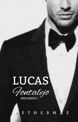 FONTALEJO MEN SERIES #3: Perfect Gentleman(Lucas Fontalejo) [COMPLETED]