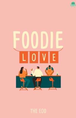 Foodie Love | ✓ 