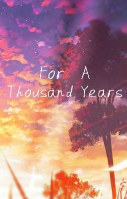 For A Thousand Years 