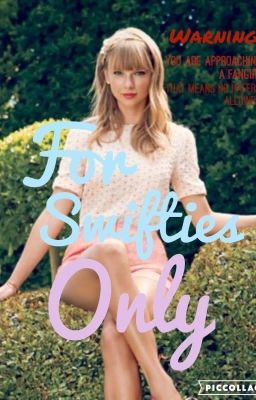 For Swifties ONLY (Book 2)