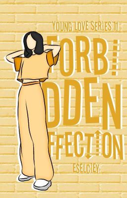 Forbidden Affection (YL Series 11) ||Soon||