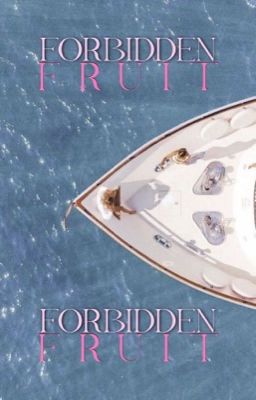 FORBIDDEN FRUIT ✱ SALTBURN 