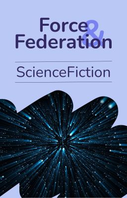 Force & Federation: An Anthology