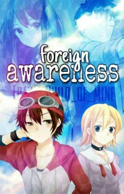 Foreign Awareness (Bossun X Himeko - SKET Dance)