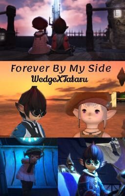 Forever By My Side (A WedgeXTataru fanfiction)