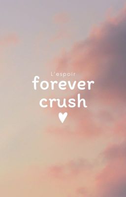 Forever Crush