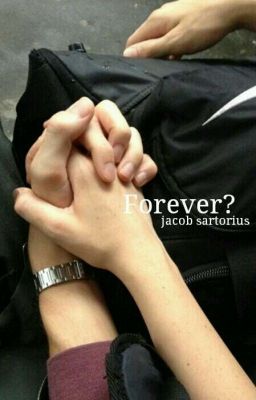 Forever? °Jacob Sartorius 