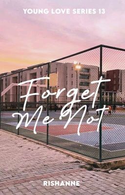 Forget Me Not (YL Series #13)✓