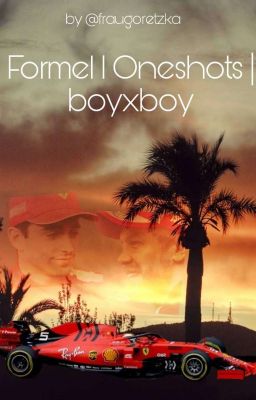 Formel 1 Oneshots | boyxboy