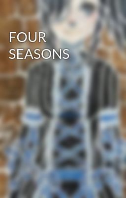 FOUR SEASONS