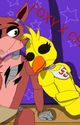 Foxy And Chica A FNAF Romance/Action