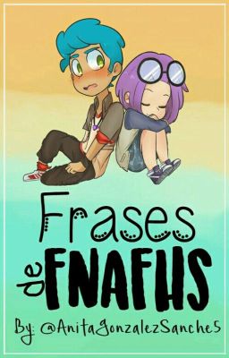 Frases De FNAFHS 