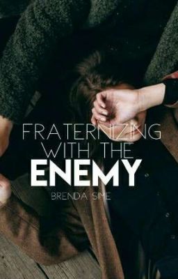 Fraternizing With The Enemy | Available On Dreame