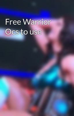 Free Warrior Ocs to use