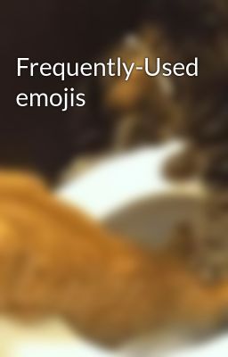 Frequently-Used emojis