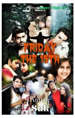 FRIDAY THE 15TH (Complete✅)