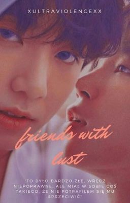 Friends with lust | Jikook ✓ 