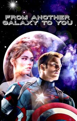 From another Galaxy to you (Steve Rogers FF / Band 1)