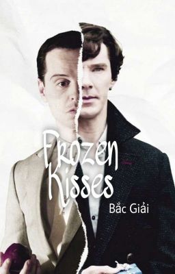 Frozen Kisses (Jim Moriarty x Sherlock Holmes)