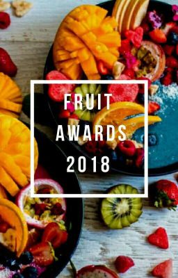 Fruit Awards 2018  ( CLOSED )