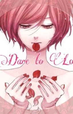 [Full]Dare to Love/Dám yêu em không? (phần I)