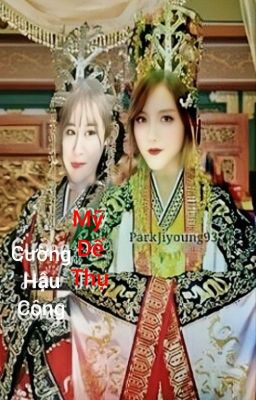 Full [GL /MinYeon] Cường Hậu Công, Mỹ Đế Thụ {Tự Viết}