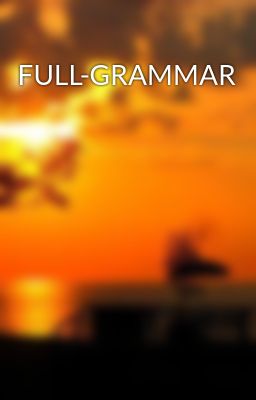 FULL-GRAMMAR