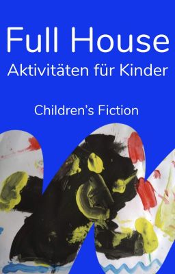 Full House - Aktivitäten für Kinder