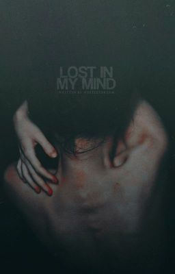 [full] ;lost in my mind;