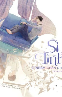 [FULL] Si tình nhàm chán nhất - Đỉnh Nhi