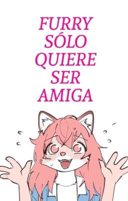 Furry Solo Quiere Ser Amiga 