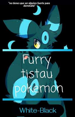 Furry Tistau Pokémon.