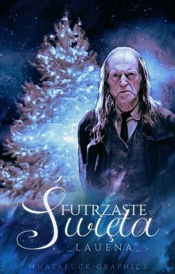 Futrzaste Święta • Argus Filch [ONE SHOT]