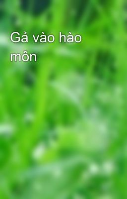 Gả vào hào môn