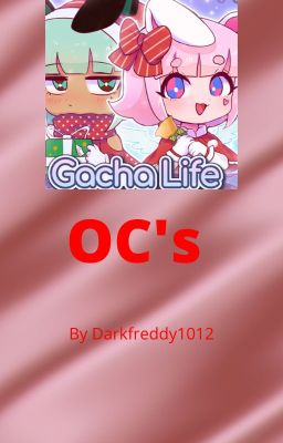 Gacha life OC's